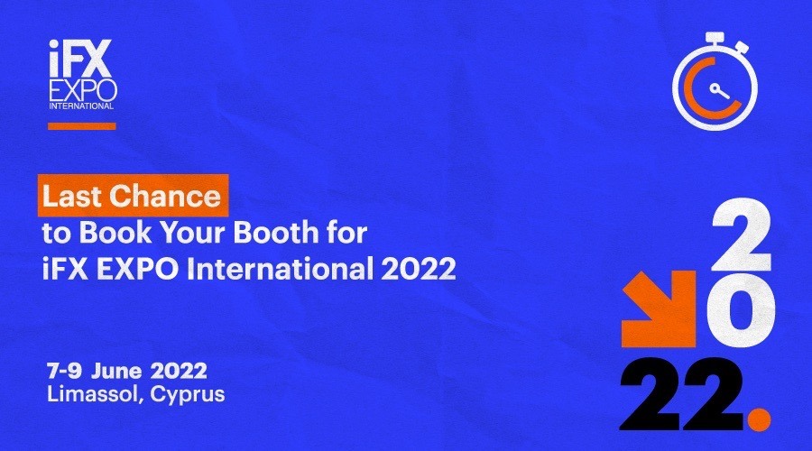 Last Chance to Book Your Booth for iFX EXPO International 2022 1 Last Chance to Book Your Booth for iFX EXPO International 2022