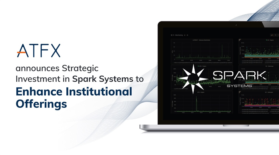 ATFX Announces Strategic Investment in Spark Systems to Enhance ...