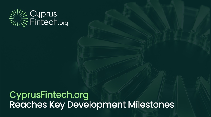 CyprusFintech.org reaches key development milestones across four strategic areas.