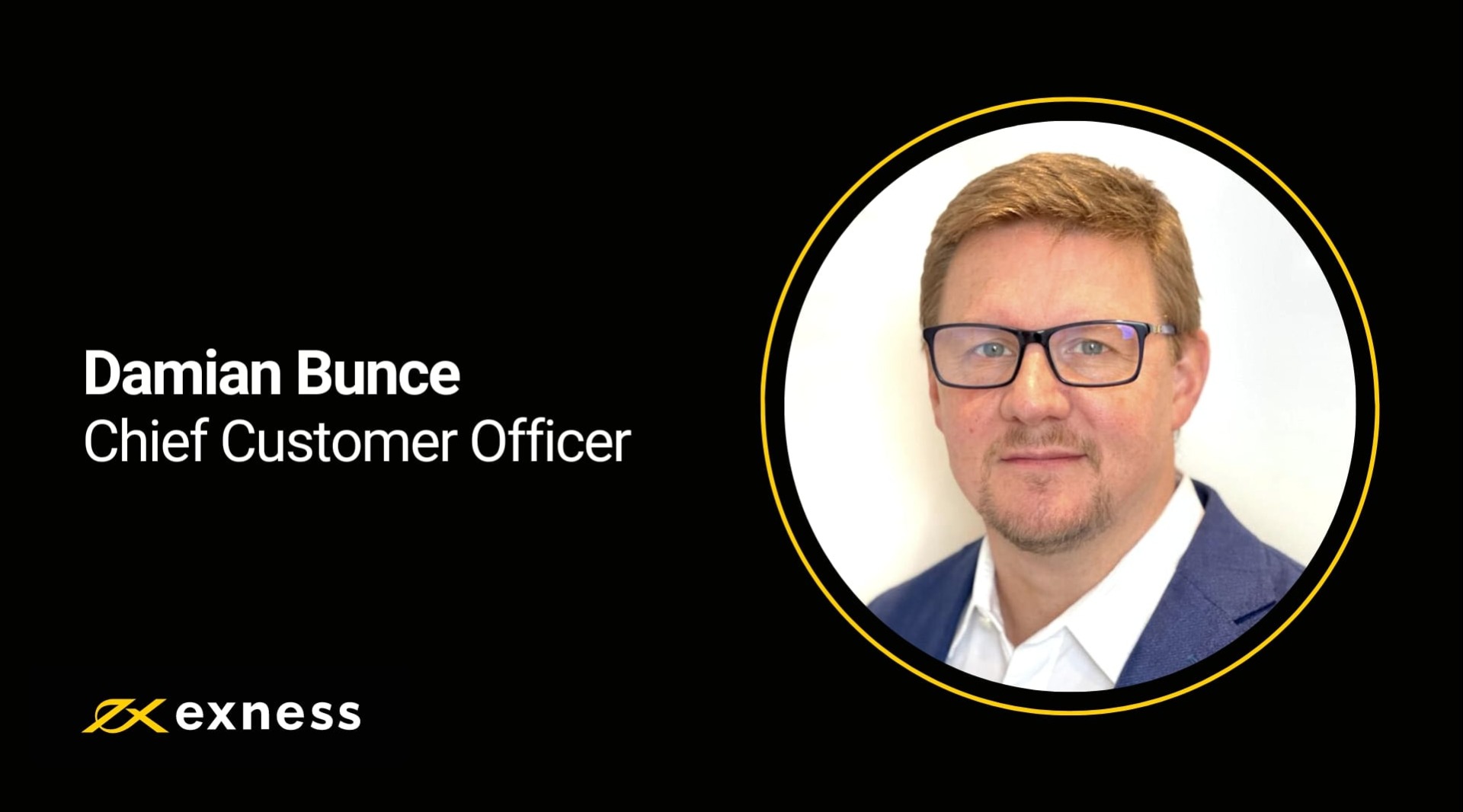 Exness Names Damian Bunce as Chief Customer Officer
