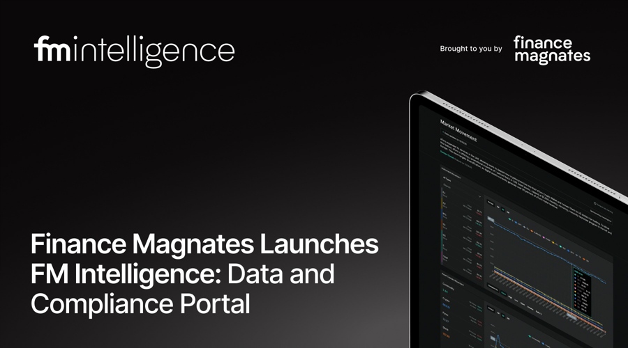 financemagnates.com - Finance Magnates Launches FM Intelligence: Data and Compliance Portal