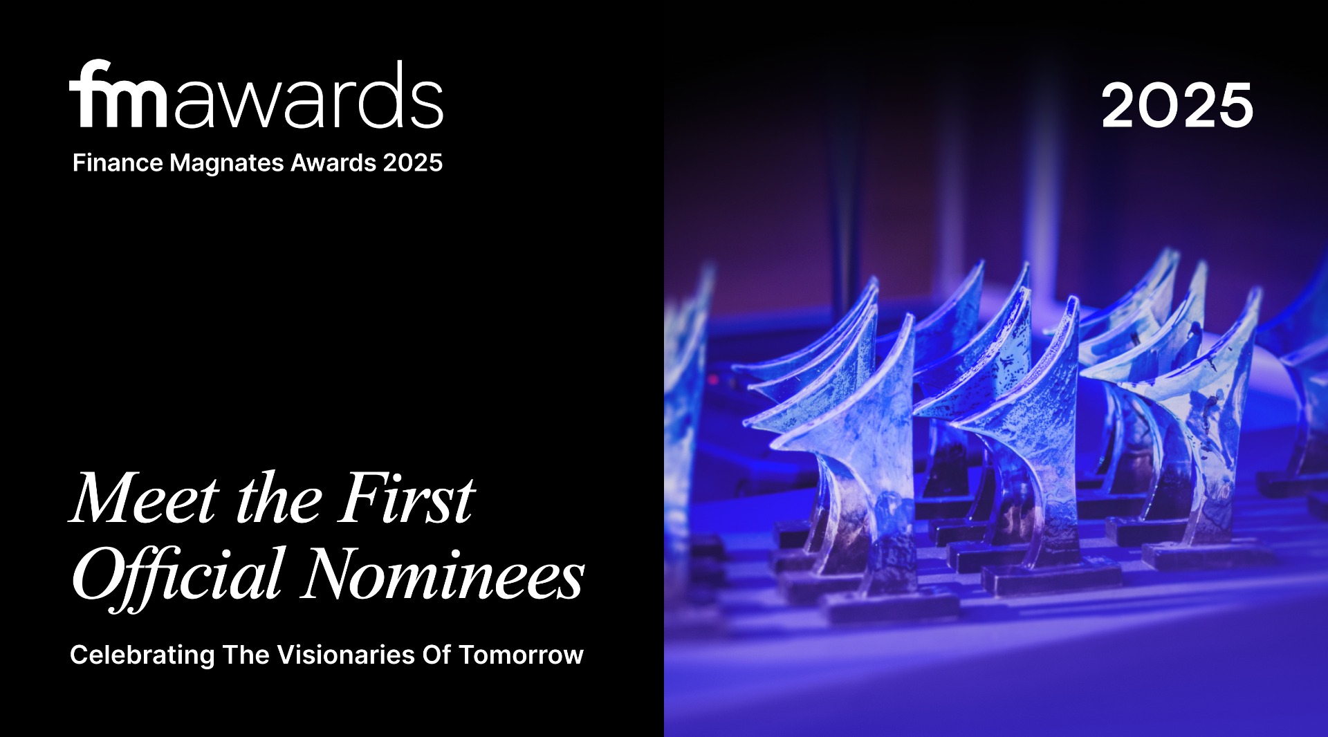 Finance Magnates Awards 2025 - 1st Official Nominees