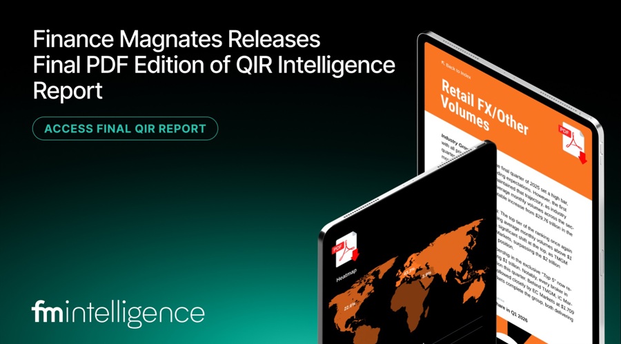 Finance Magnates Releases Final PDF Edition of the Q2 2026 Intelligence Report
