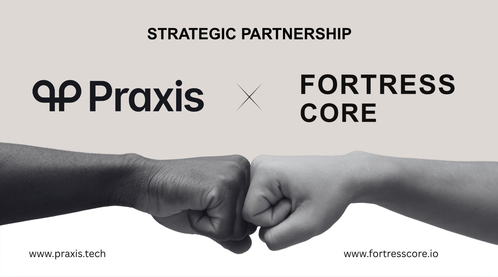 Fortress Core Partners with Praxis Tech
