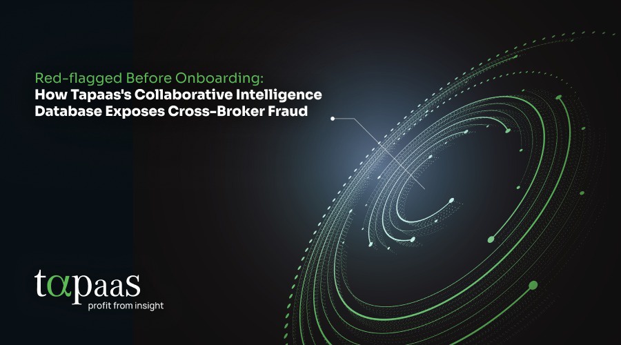 How Tapaas's Collaborative Intelligence Database Exposes Cross-Broker Fraud