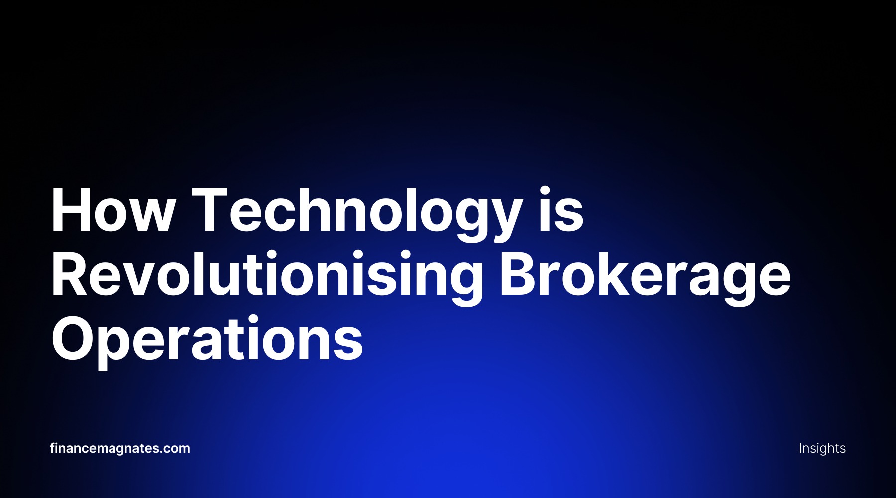 Technology Driving Efficiency in Brokerage Operations