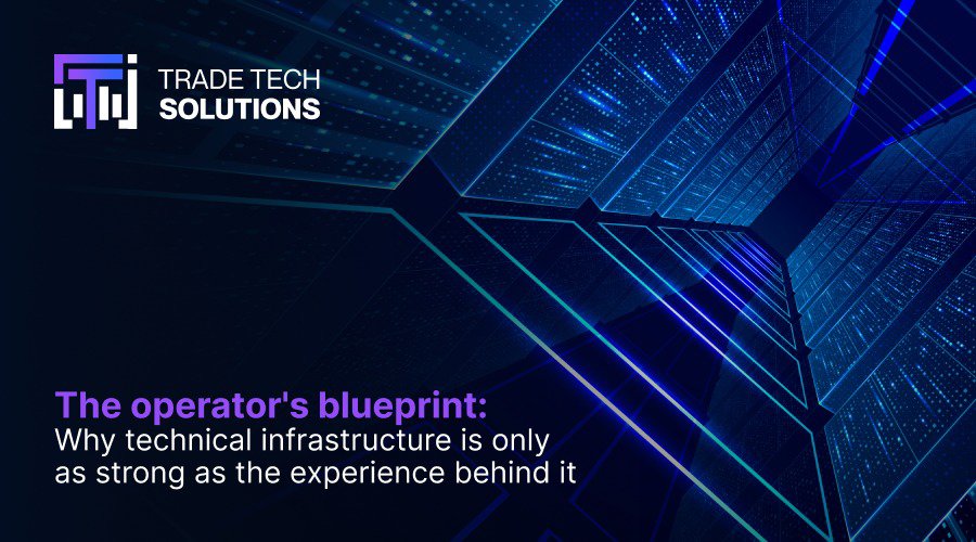 The operator's blueprint: why technical infrastructure is only as strong as the experience behind it